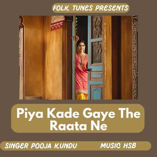 Piya Kade Gaye The Raata Ne