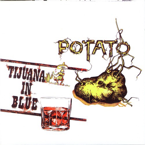 Potato + Tijuana In Blue