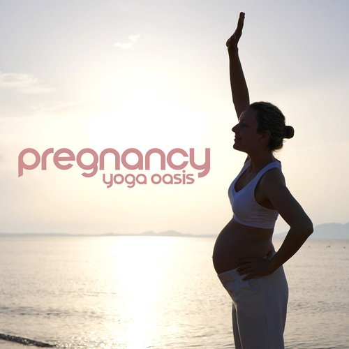 Pregnancy Yoga Oasis: Tranquil Sounds for Yoga Exercises_poster_image