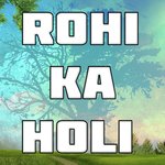 Rohi Ka Holi