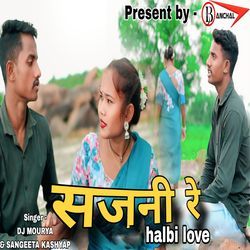 Sajni Re Halbi Love-ST8MCUdcbwM