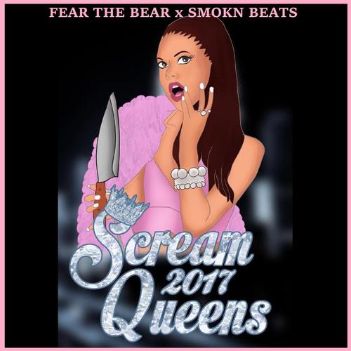 Scream Queens 2017 (feat. Smokn Beats)