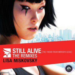 Still Alive (The Theme from Mirror's Edge) [The Remixes]