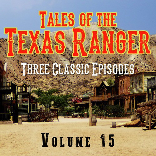 Tales of the Texas Ranger - Three Classic Episodes, Vol. 15_poster_image