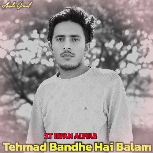 Tehmad Bandhe Hai Balam