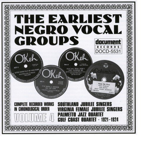 The Earliest Negro Vocal Groups Vol. 4 (1921-1924)