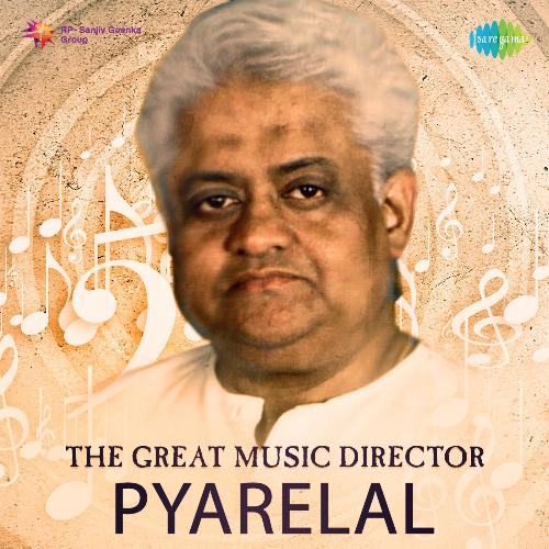 The Great Music Director - Pyarelal