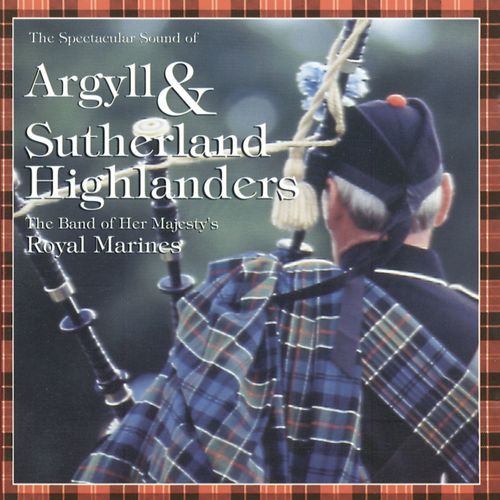 Pipes &amp; Drums Of The Argyll &amp; Sutherland Highlanders