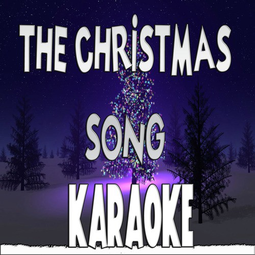 The christmas song (Chestnuts roasting on an open fire)  (Karaoke)
