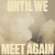 Until We Meet Again (feat. Dylan Scott)