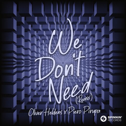 We Don’t Need (Extended Mix) (Extended Mix)