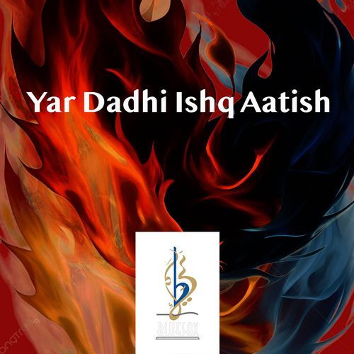 Yar Dadhi Ishq Aatish (Instrumental)