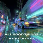 All Good Things (Come To An End) (Hoodtrap)