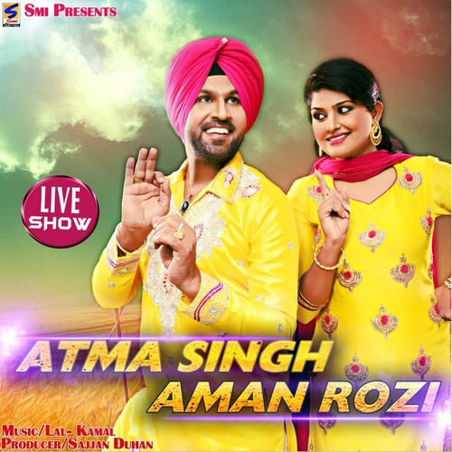 Atma Singh & Aman Rozi (Live)