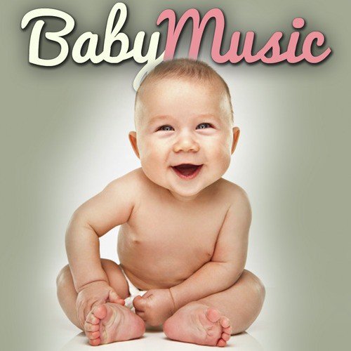 Baby Music (New Pop Songs for Infants Toddlers & Very Young Children)