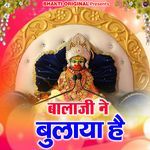 Balaji Ne Bulaya Hai
