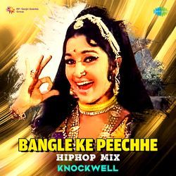 Bangle Ke Peechhe - Hiphop Mix-Ez4yAjB3WHg