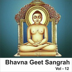 Bhavna Geet Sangrah, Vol. 12