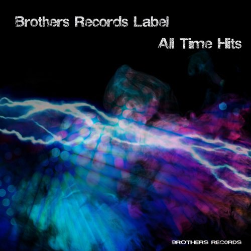 Brothers Record Label (All Time Hits)