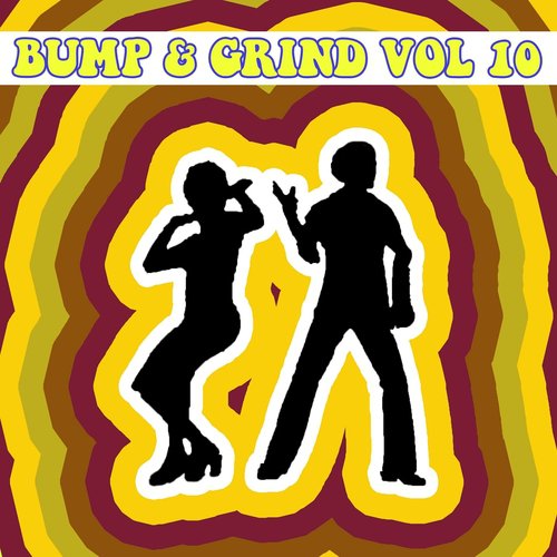 Bump and Grind, Vol. 10