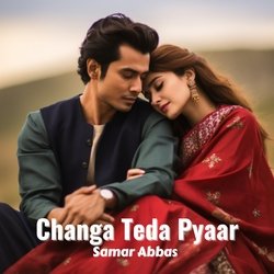 Changa Teda Pyaar-OV04HCxlUVI