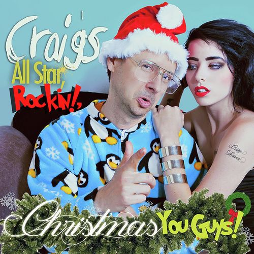 Fuck You Mistletoe - Song Download From Craig'S All Star, Rockin.