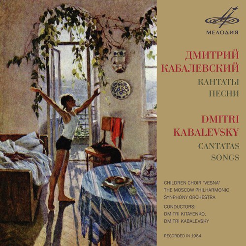 Dmitri Kabalevsky: Cantatas, Songs