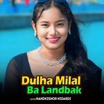 Dulha Milal Ba Landbak