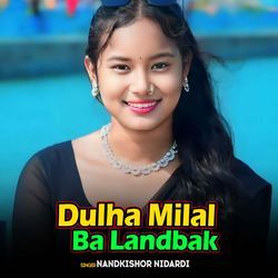 Dulha Milal Ba Landbak-NREPWAACAFc