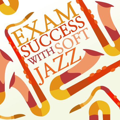 Exam Success with Soft Jazz