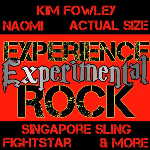 Experience Experimental Rock