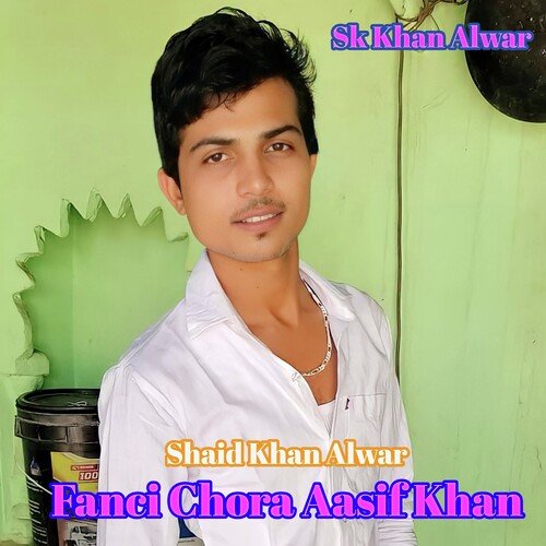 Fanci Chora Aasif Khan