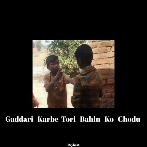 Gaddari Karbe Tori Bahin Ko Chodu