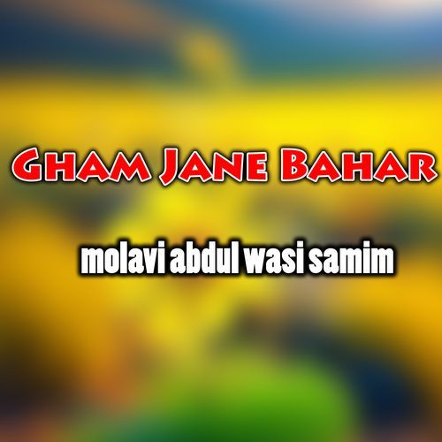 Gham Jane Bahar