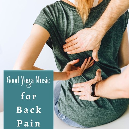 Good Yoga Music for Back Pain