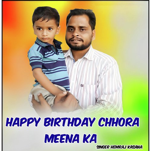 Happy Birthday Chhora Meena Ka