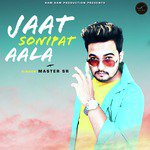 Jaat Sonipat Aala - Single
