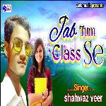 Jab Tum Class Se