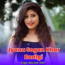 Jyanu Sogan Khar Badlgi-E1wRHDVjDn0