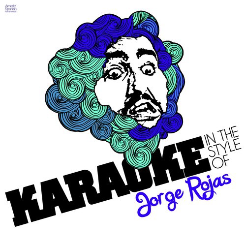 Karaoke - In the Style of Jorge Rojas - Single
