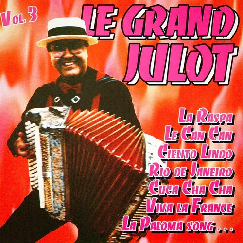 Julot Rijk Le Grand Julot, Vol. 3 Songs Download - Free Online Songs @ JioSaavn