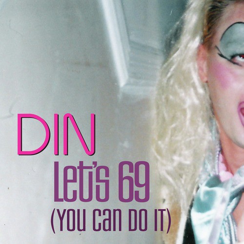 Let's 69 (You Can Do It)