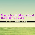 Murshad Murshad Bol Mureeda