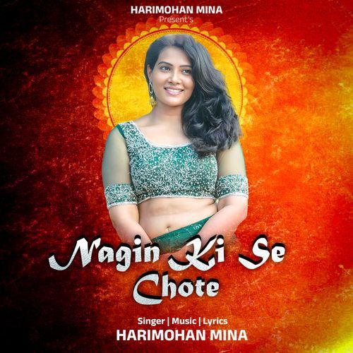 Nagin Ki Se chote