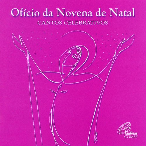 Ofício da Novena de Natal (Cantos Celebrativos)