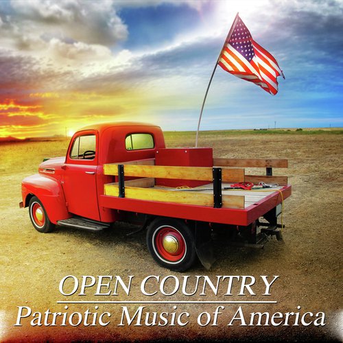 Open Country: Patriotic Music of America