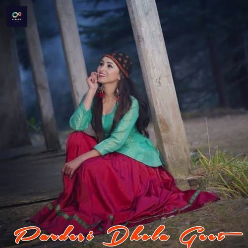 Pardesi Dhola Geet