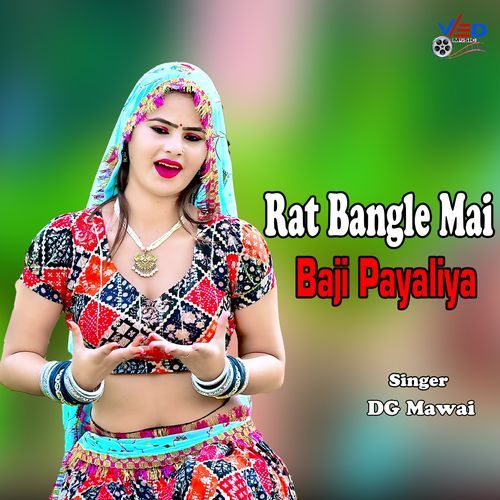 Rat Bangle Mai Baji Payaliya