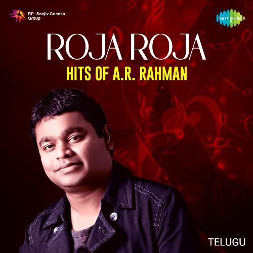 Roja Roja - Hits Of A.R. Rahman