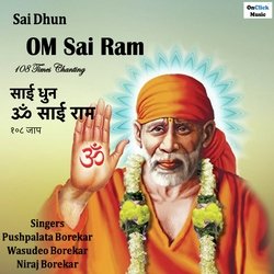 Sai Dhun Om Sai Ram 108 Times Chanting-HR8jfUVKDh4